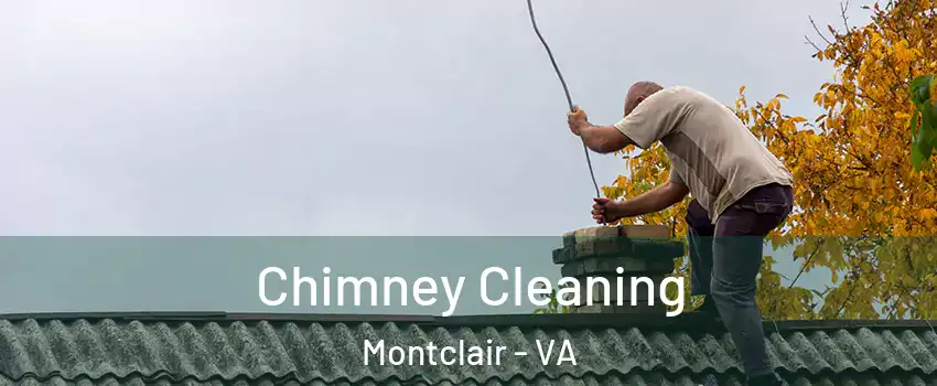  Chimney Cleaning Montclair - VA