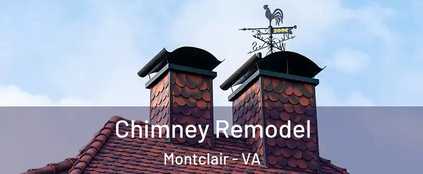 Chimney Remodel Montclair - VA