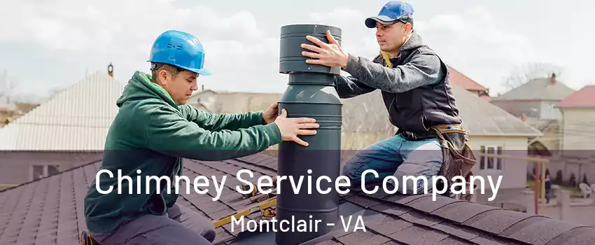  Chimney Service Company Montclair - VA