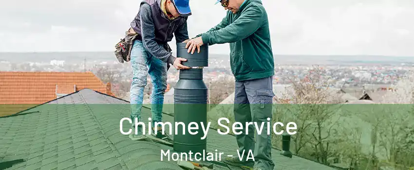  Chimney Service Montclair - VA