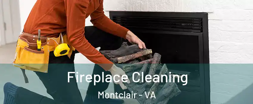  Fireplace Cleaning Montclair - VA