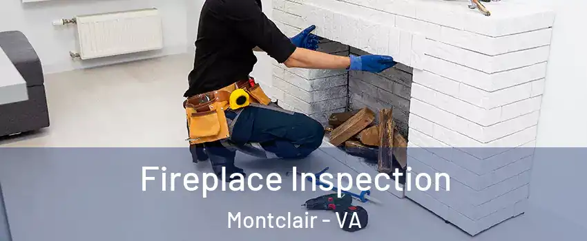  Fireplace Inspection Montclair - VA