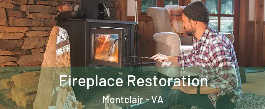  Fireplace Restoration Montclair - VA