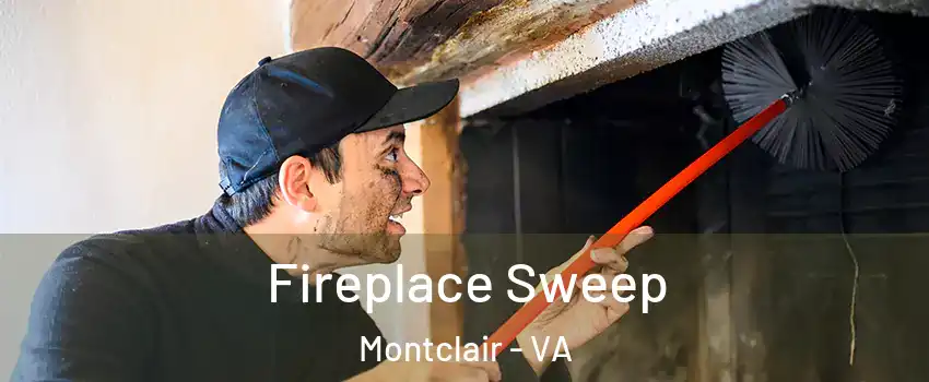  Fireplace Sweep Montclair - VA