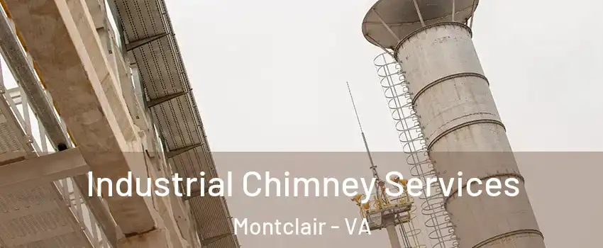  Industrial Chimney Services Montclair - VA