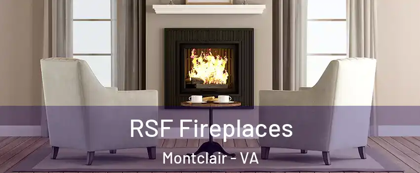  RSF Fireplaces Montclair - VA